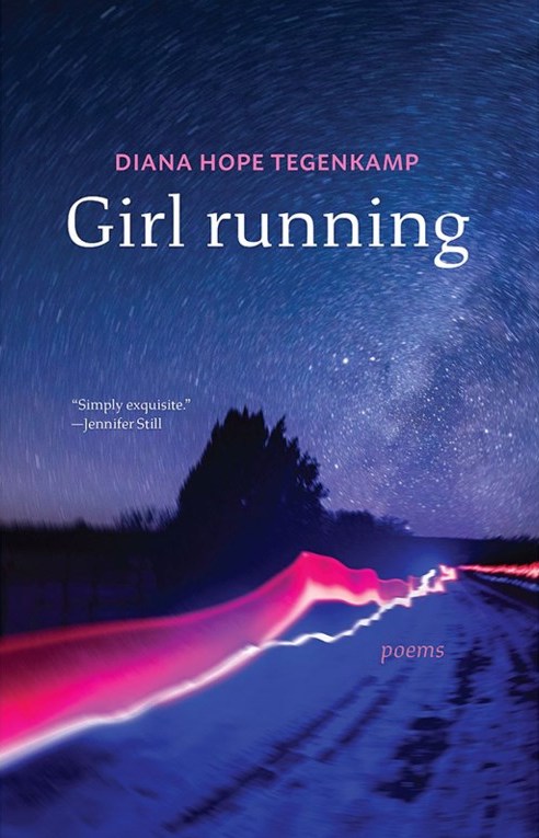the cover of Diana Hope Tegenkamp’s debut poetry collection, Girl running